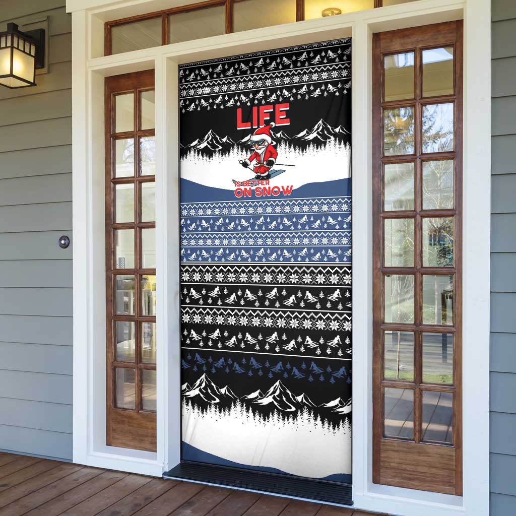 Skiing Life Is Better On Snow Christmas Door Cover Xmas Holiday Patterns - Wonder Print Shop