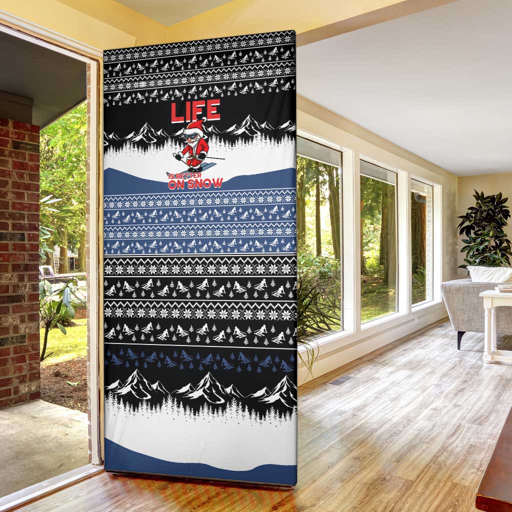 Skiing Life Is Better On Snow Christmas Door Cover Xmas Holiday Patterns - Wonder Print Shop