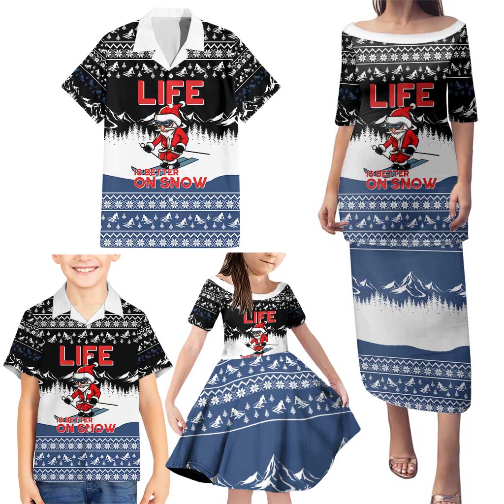 Skiing Life Is Better On Snow Christmas Family Matching Puletasi and Hawaiian Shirt Xmas Holiday Patterns - Wonder Print Shop