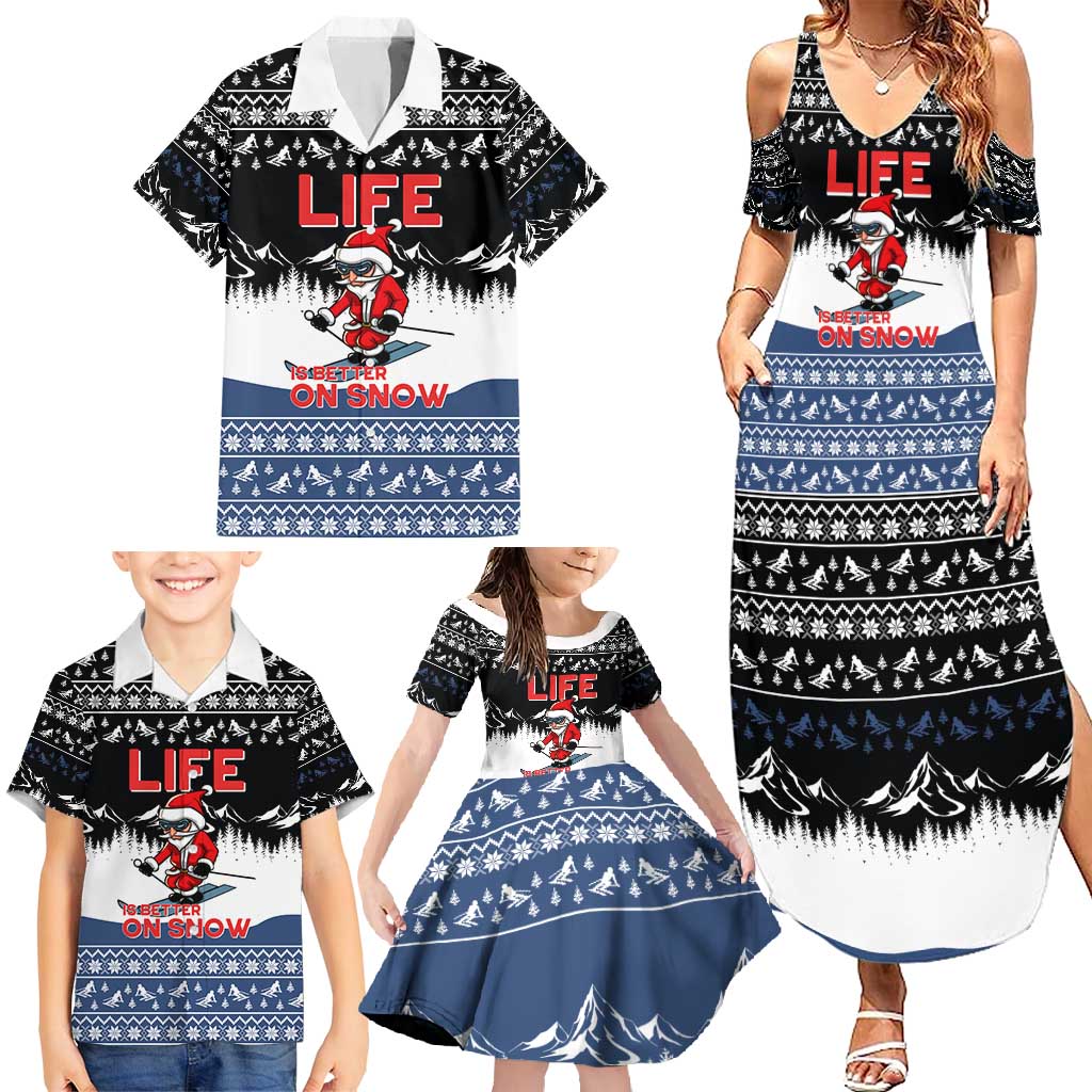 Skiing Life Is Better On Snow Christmas Family Matching Summer Maxi Dress and Hawaiian Shirt Xmas Holiday Patterns - Wonder Print Shop