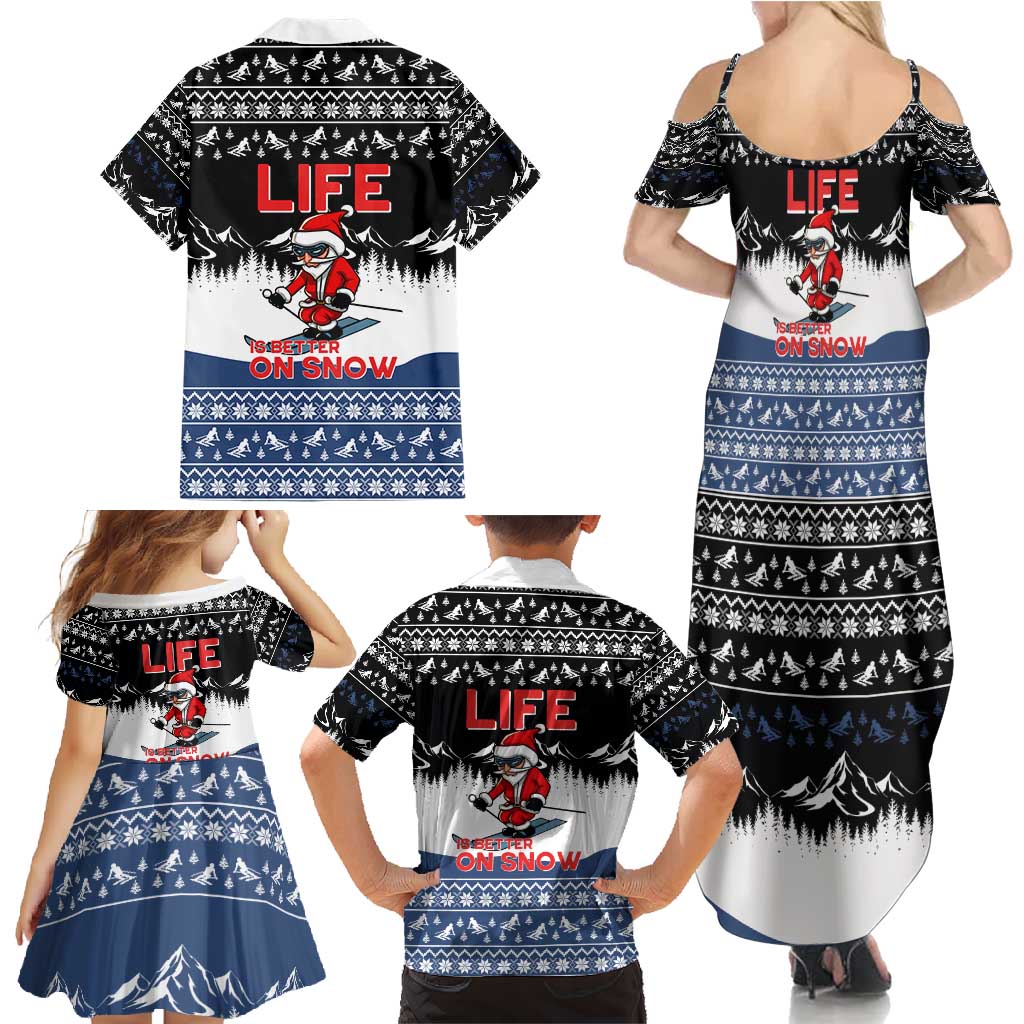 Skiing Life Is Better On Snow Christmas Family Matching Summer Maxi Dress and Hawaiian Shirt Xmas Holiday Patterns - Wonder Print Shop