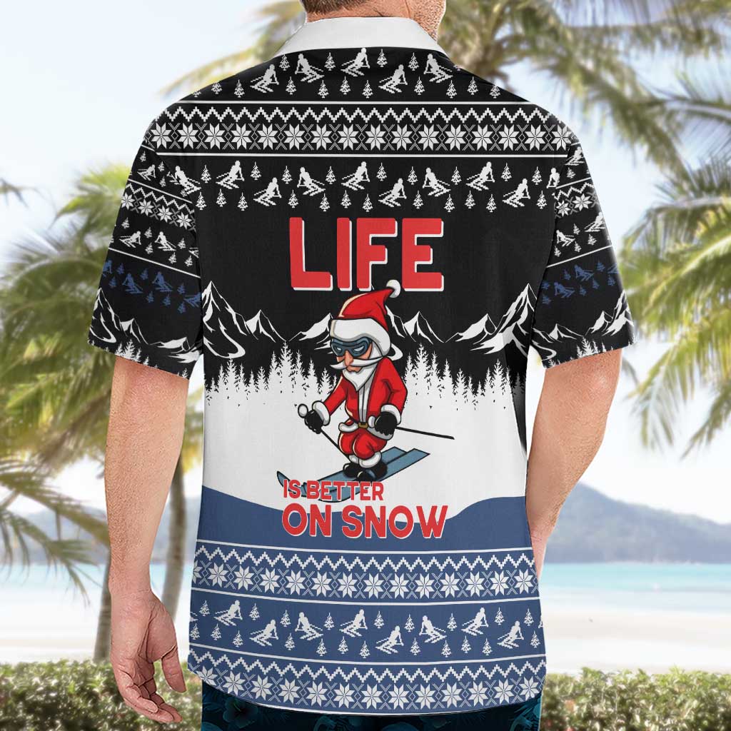 Skiing Life Is Better On Snow Christmas Hawaiian Shirt Xmas Holiday Patterns - Wonder Print Shop