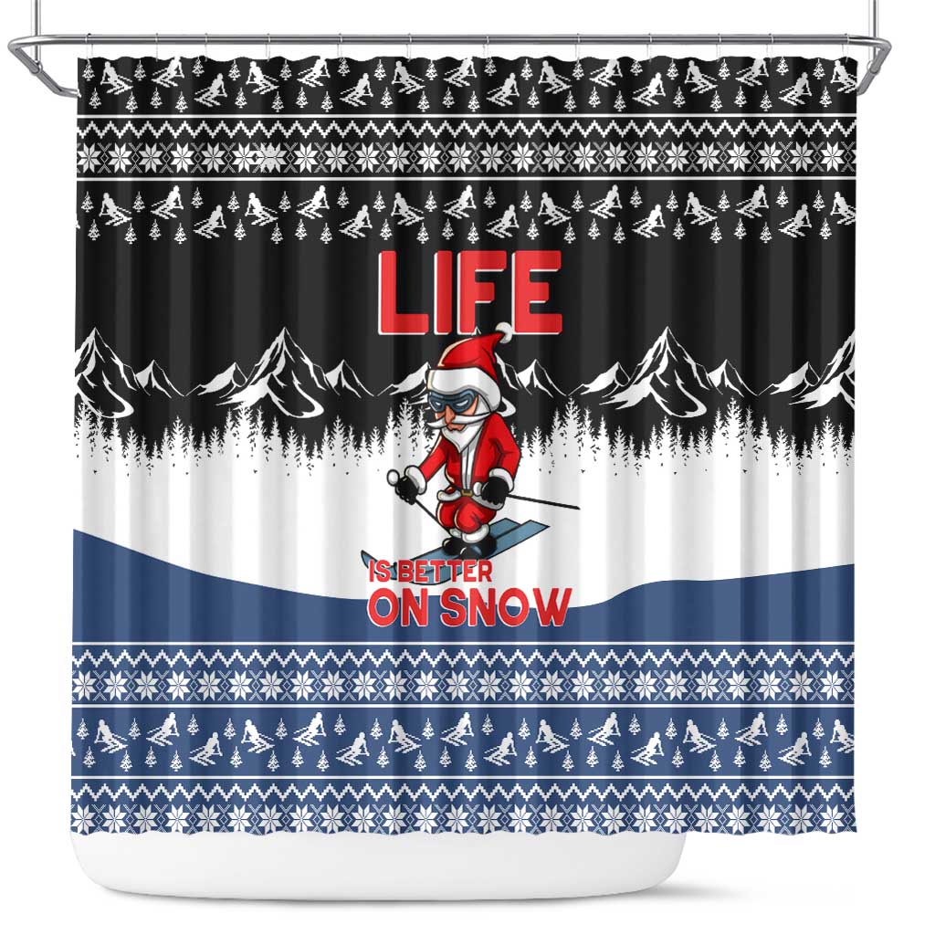 Skiing Life Is Better On Snow Christmas Shower Curtain Xmas Holiday Patterns - Wonder Print Shop
