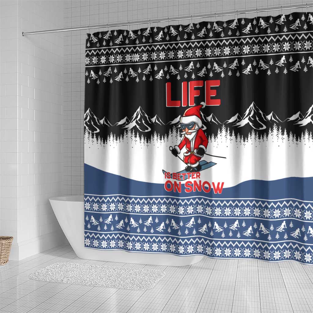 Skiing Life Is Better On Snow Christmas Shower Curtain Xmas Holiday Patterns - Wonder Print Shop