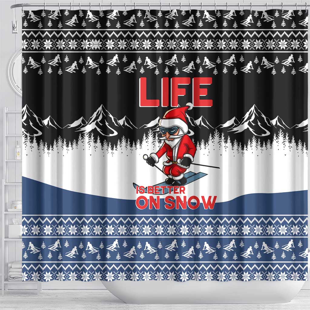 Skiing Life Is Better On Snow Christmas Shower Curtain Xmas Holiday Patterns - Wonder Print Shop
