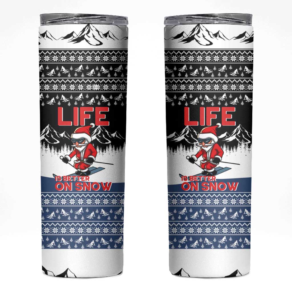 Skiing Life Is Better On Snow Christmas Skinny Tumbler Xmas Holiday Patterns - Wonder Print Shop