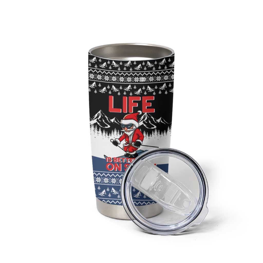 Skiing Life Is Better On Snow Christmas Tumbler Cup Xmas Holiday Patterns - Wonder Print Shop
