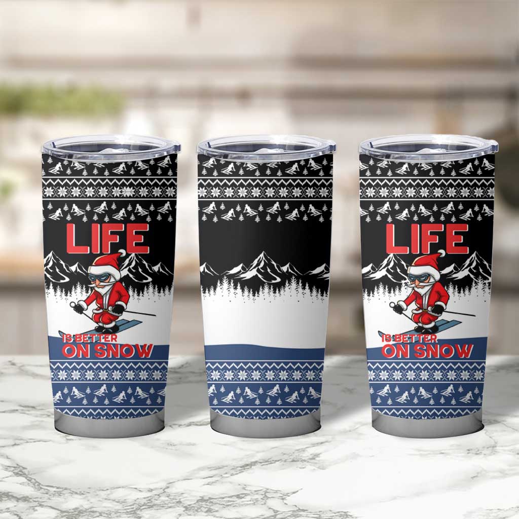 Skiing Life Is Better On Snow Christmas Tumbler Cup Xmas Holiday Patterns - Wonder Print Shop