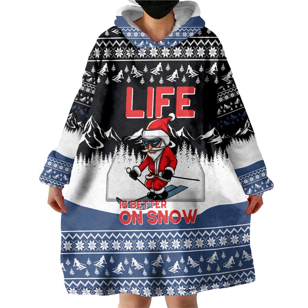 Skiing Life Is Better On Snow Christmas Wearable Blanket Hoodie Xmas Holiday Patterns - Wonder Print Shop