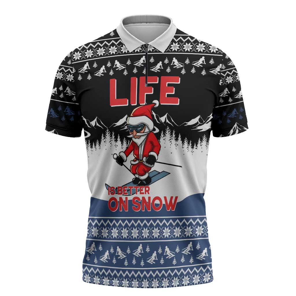 Skiing Life Is Better On Snow Christmas Zipper Polo Shirt Xmas Holiday Patterns - Wonder Print Shop