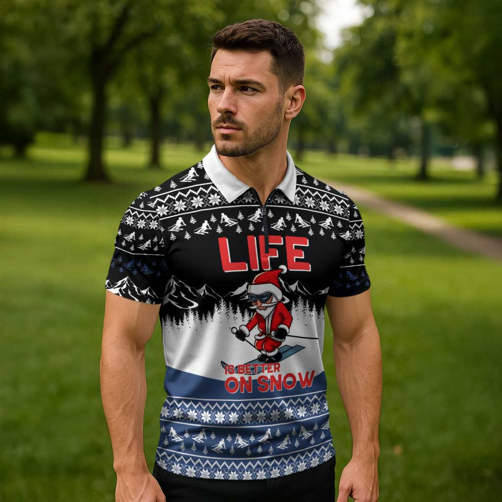 Skiing Life Is Better On Snow Christmas Zipper Polo Shirt Xmas Holiday Patterns - Wonder Print Shop