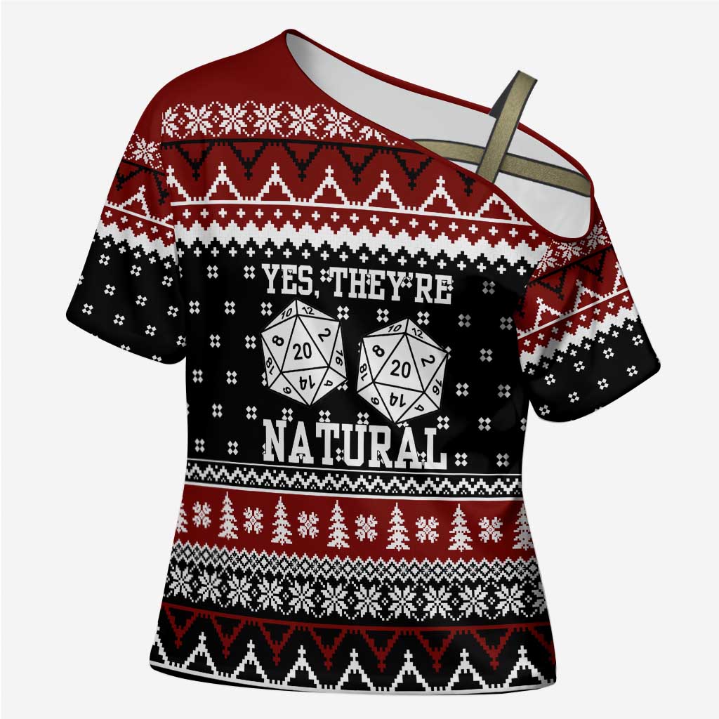 They Are Natural Christmas Cross Shoulder Shirt Xmas Holiday Patterns - Wonder Print Shop