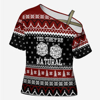 They Are Natural Christmas Cross Shoulder Shirt Xmas Holiday Patterns - Wonder Print Shop