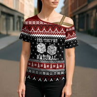 They Are Natural Christmas Cross Shoulder Shirt Xmas Holiday Patterns - Wonder Print Shop