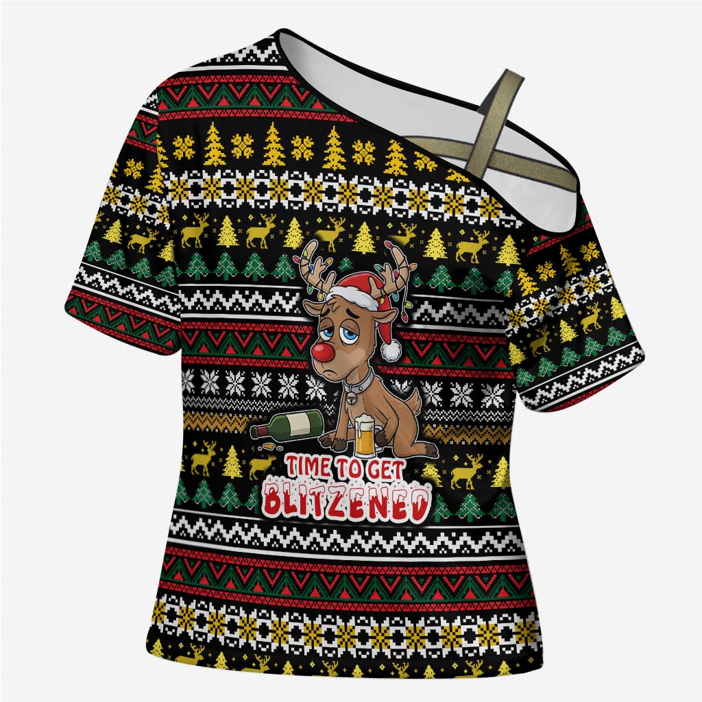 Time To Get Blitzened Christmas Cross Shoulder Shirt Xmas Holiday Patterns - Wonder Print Shop