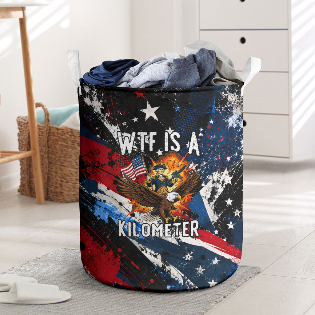 4th Of July WTF Is A Kilometer Patriotic Eagle Laundry Basket American Flag George Washington