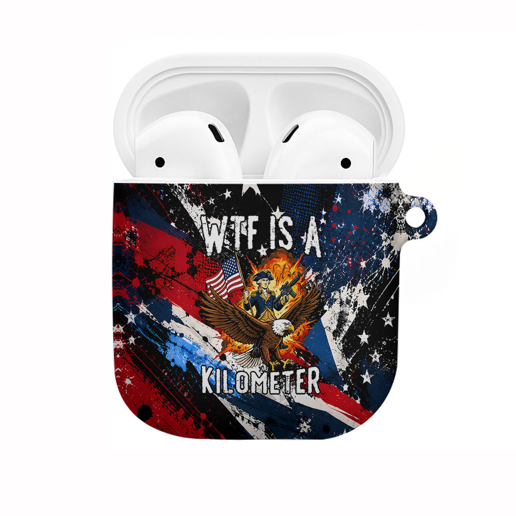 4th Of July WTF Is A Kilometer Patriotic Eagle AirPods Case American Flag George Washington