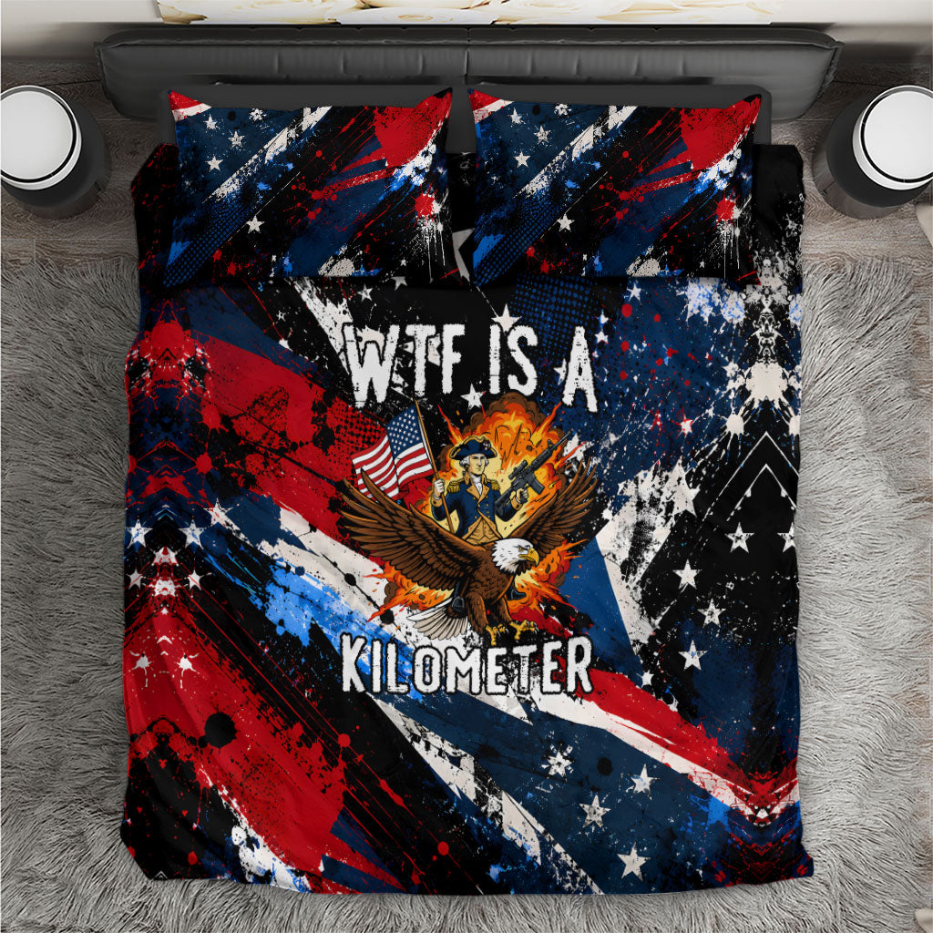 4th Of July WTF Is A Kilometer Patriotic Eagle Bedding Set American Flag George Washington