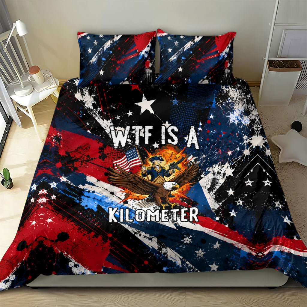 4th Of July WTF Is A Kilometer Patriotic Eagle Bedding Set American Flag George Washington