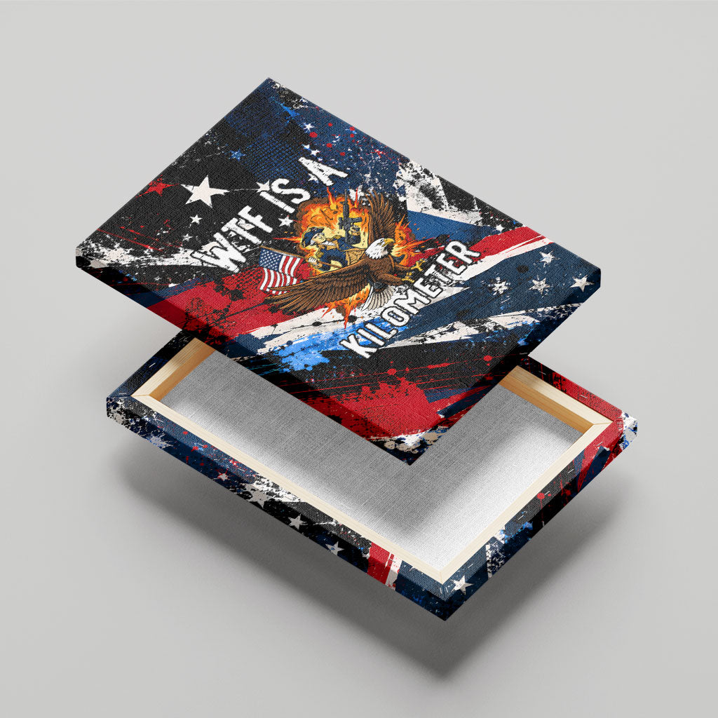 4th Of July WTF Is A Kilometer Patriotic Eagle Canvas Wall Art American Flag George Washington