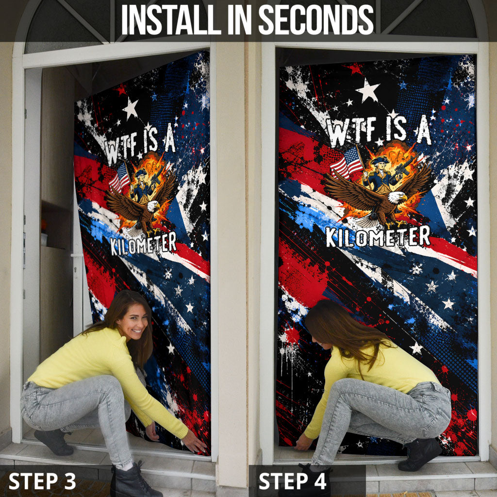 4th Of July WTF Is A Kilometer Patriotic Eagle Door Cover American Flag George Washington