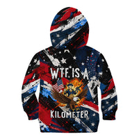 4th Of July WTF Is A Kilometer Patriotic Eagle Kid Hoodie American Flag George Washington