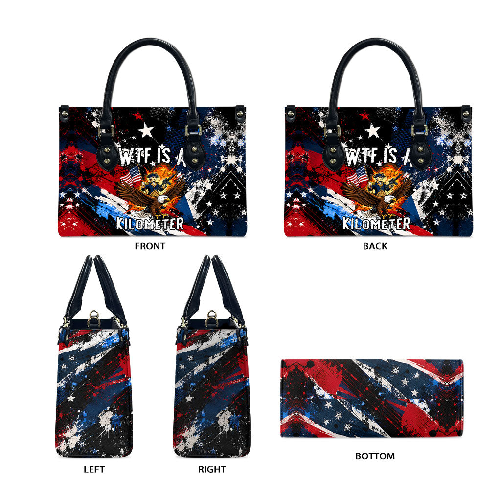 4th Of July WTF Is A Kilometer Patriotic Eagle Leather Bag American Flag George Washington