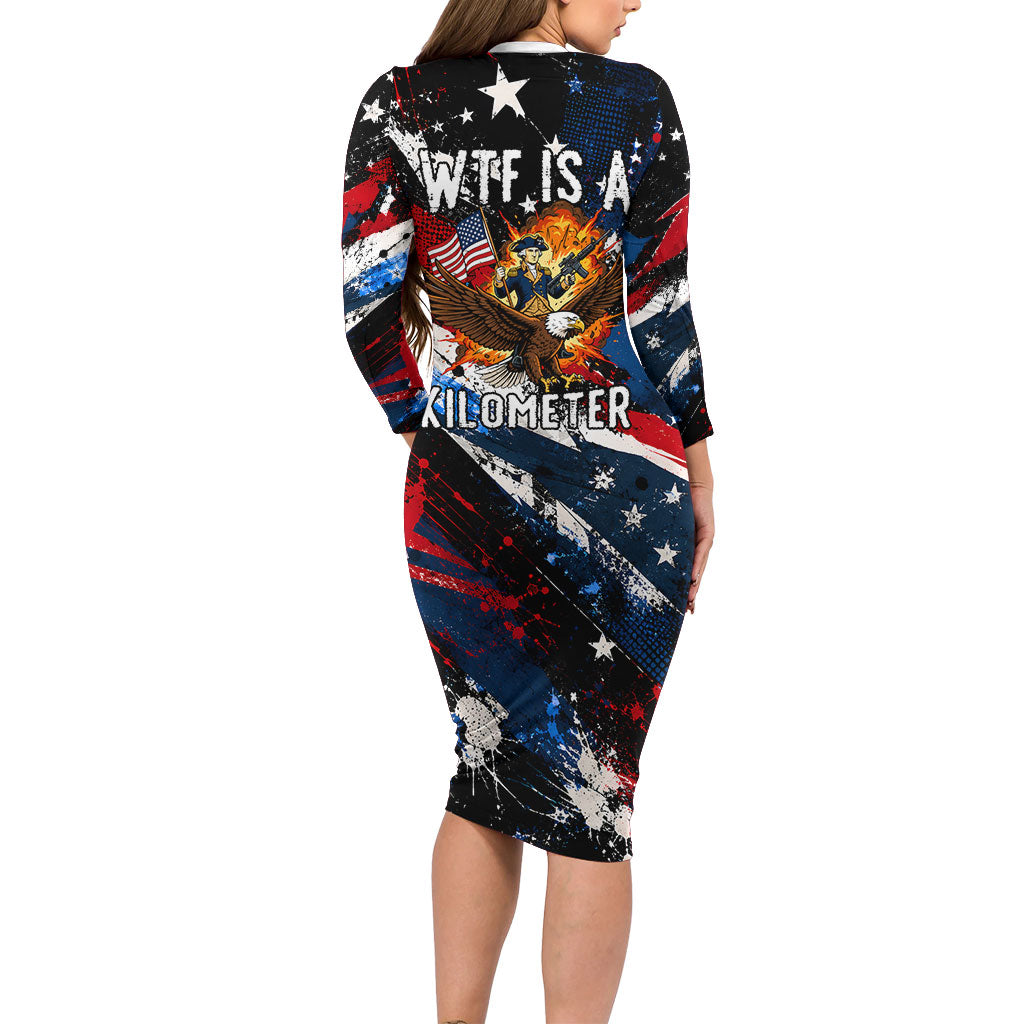 4th Of July WTF Is A Kilometer Patriotic Eagle Long Sleeve Bodycon Dress American Flag George Washington