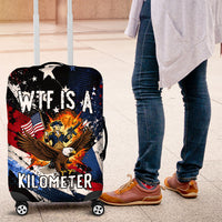 4th Of July WTF Is A Kilometer Patriotic Eagle Luggage Cover American Flag George Washington