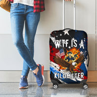 4th Of July WTF Is A Kilometer Patriotic Eagle Luggage Cover American Flag George Washington