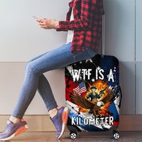 4th Of July WTF Is A Kilometer Patriotic Eagle Luggage Cover American Flag George Washington