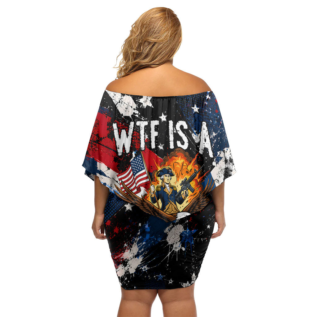 4th Of July WTF Is A Kilometer Patriotic Eagle Off Shoulder Short Dress American Flag George Washington