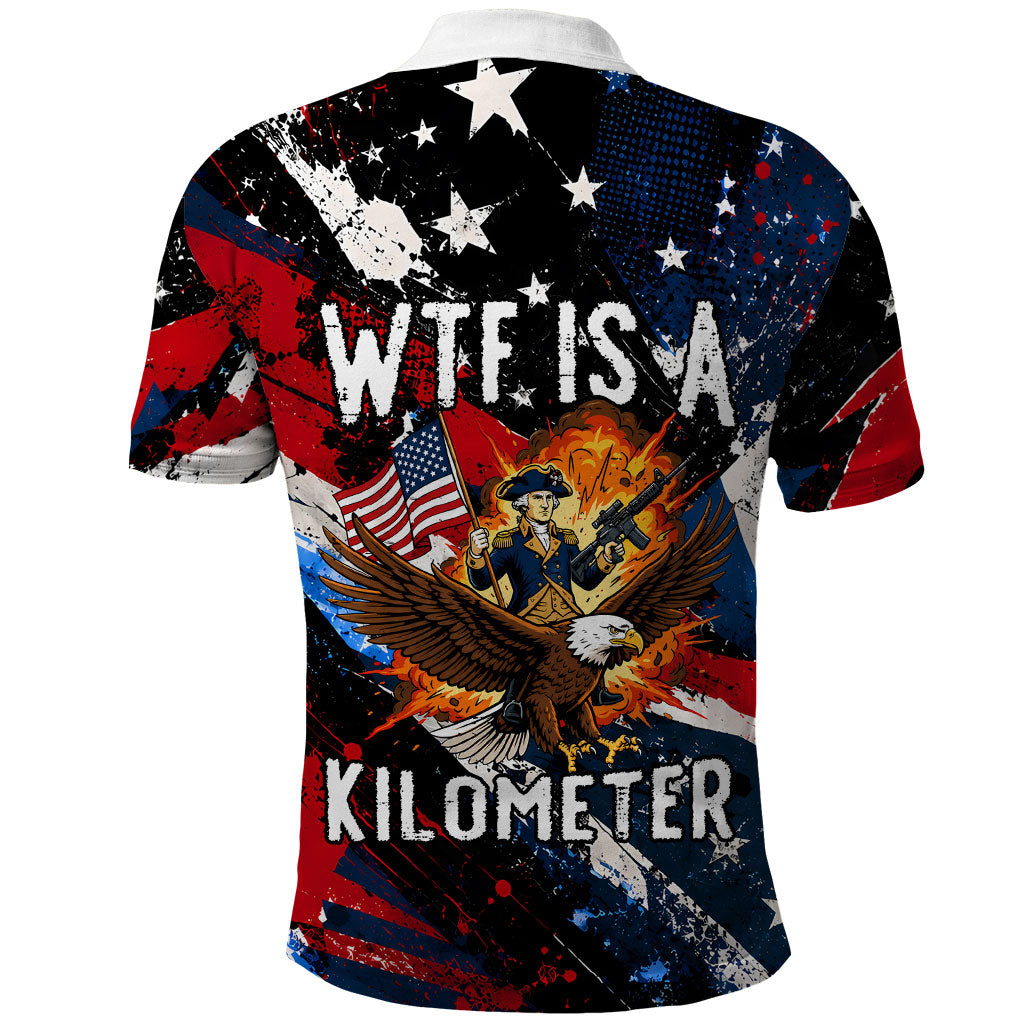4th Of July WTF Is A Kilometer Patriotic Eagle Polo Shirt American Flag George Washington