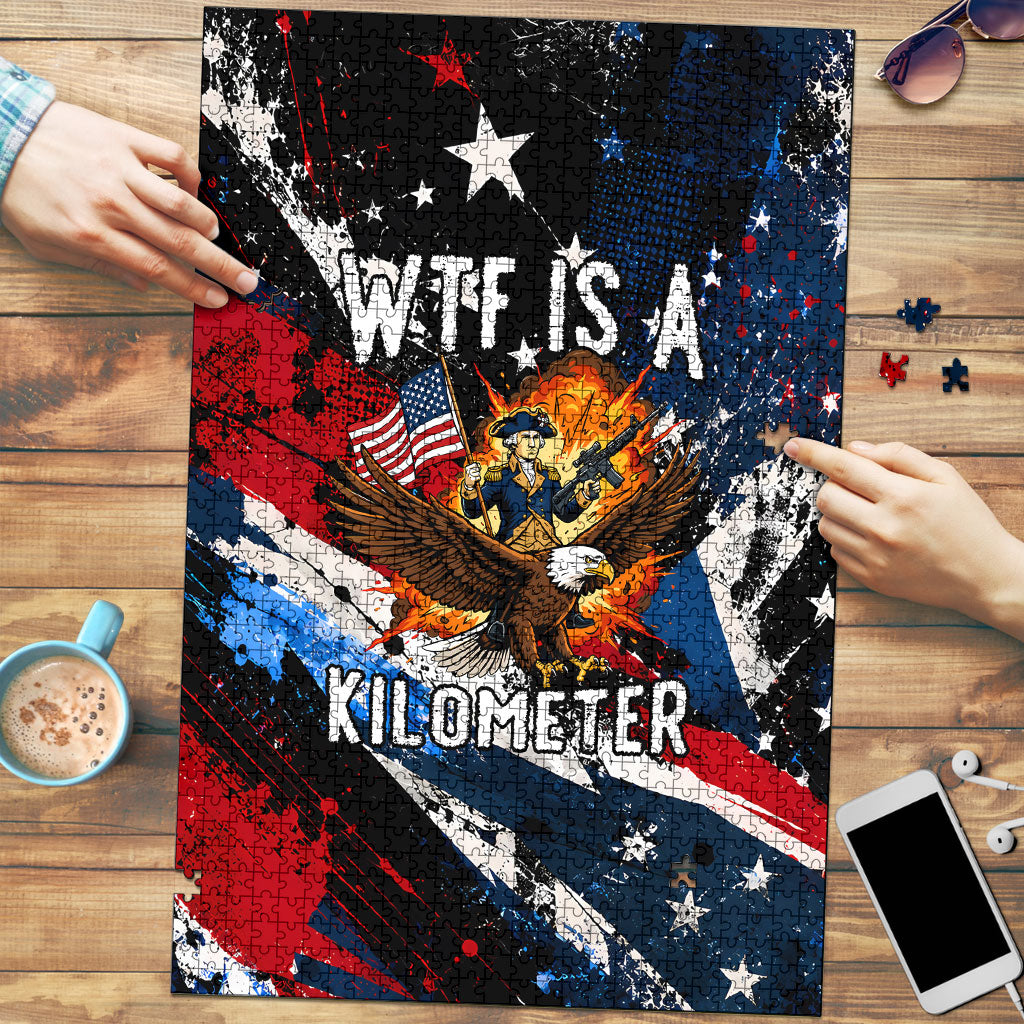 4th Of July WTF Is A Kilometer Patriotic Eagle Puzzle American Flag George Washington