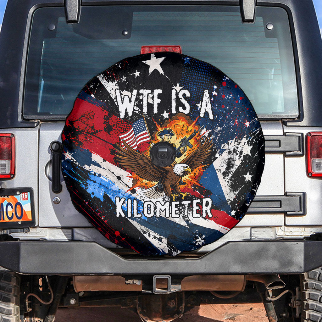 4th Of July WTF Is A Kilometer Patriotic Eagle Spare Tire Cover American Flag George Washington