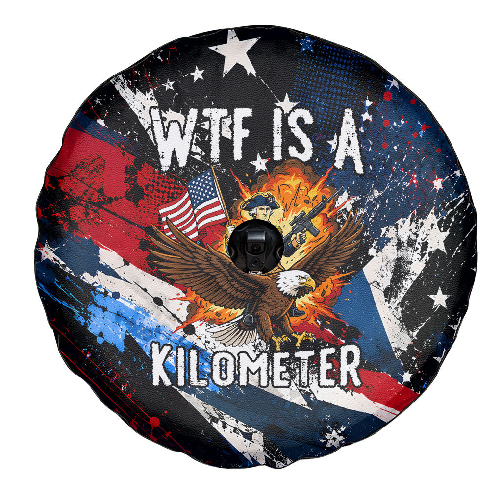4th Of July WTF Is A Kilometer Patriotic Eagle Spare Tire Cover American Flag George Washington