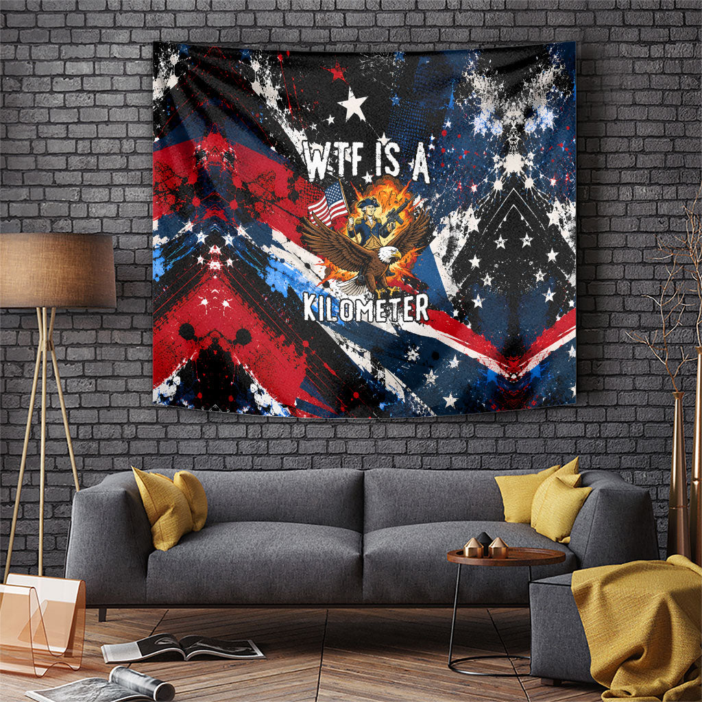 4th Of July WTF Is A Kilometer Patriotic Eagle Tapestry American Flag George Washington