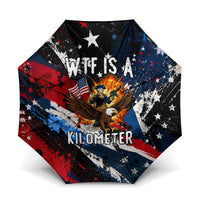 4th Of July WTF Is A Kilometer Patriotic Eagle Umbrella American Flag George Washington