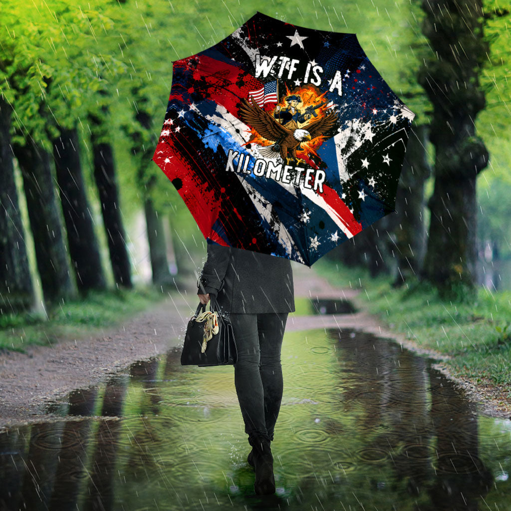 4th Of July WTF Is A Kilometer Patriotic Eagle Umbrella American Flag George Washington