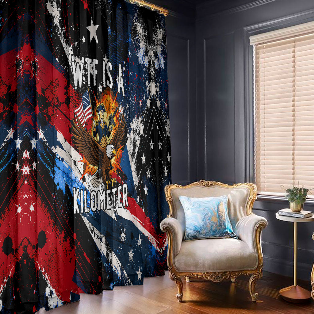 4th Of July WTF Is A Kilometer Patriotic Eagle Window Curtain American Flag George Washington
