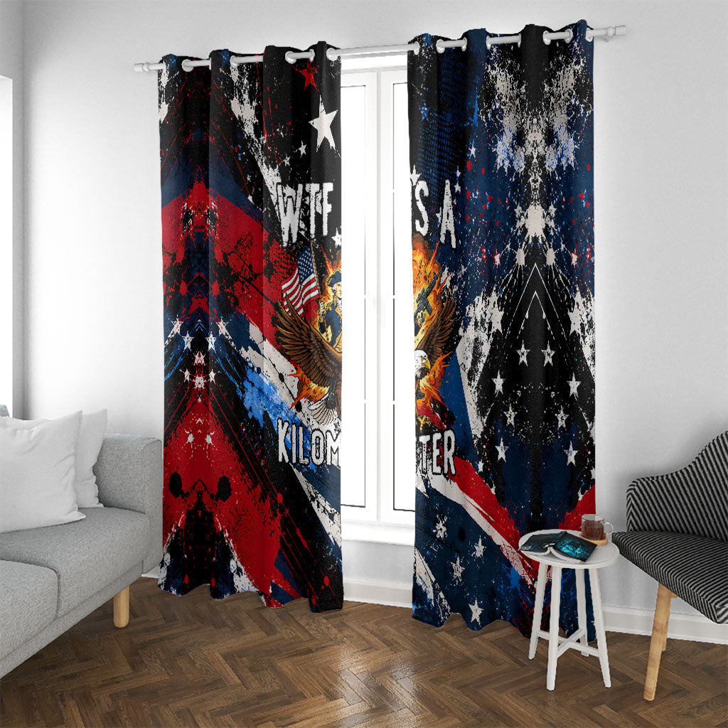 4th Of July WTF Is A Kilometer Patriotic Eagle Window Curtain American Flag George Washington