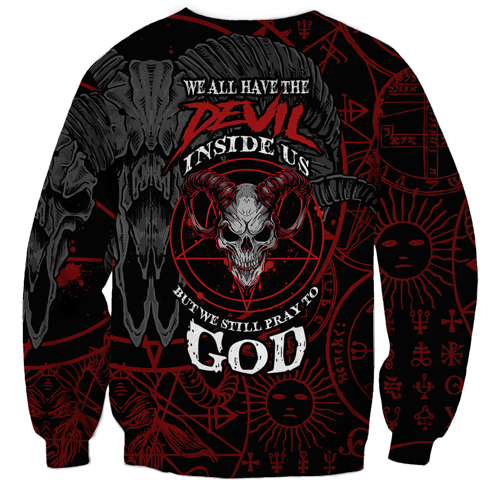 Skull Demon Sweatshirt We All Have The Devil Inside Us - Wonder Print Shop
