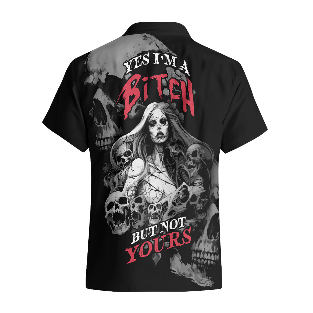 Skeleton Girl Hawaiian Shirt Yes I'm A Bicth - Not Yours - Wonder Print Shop