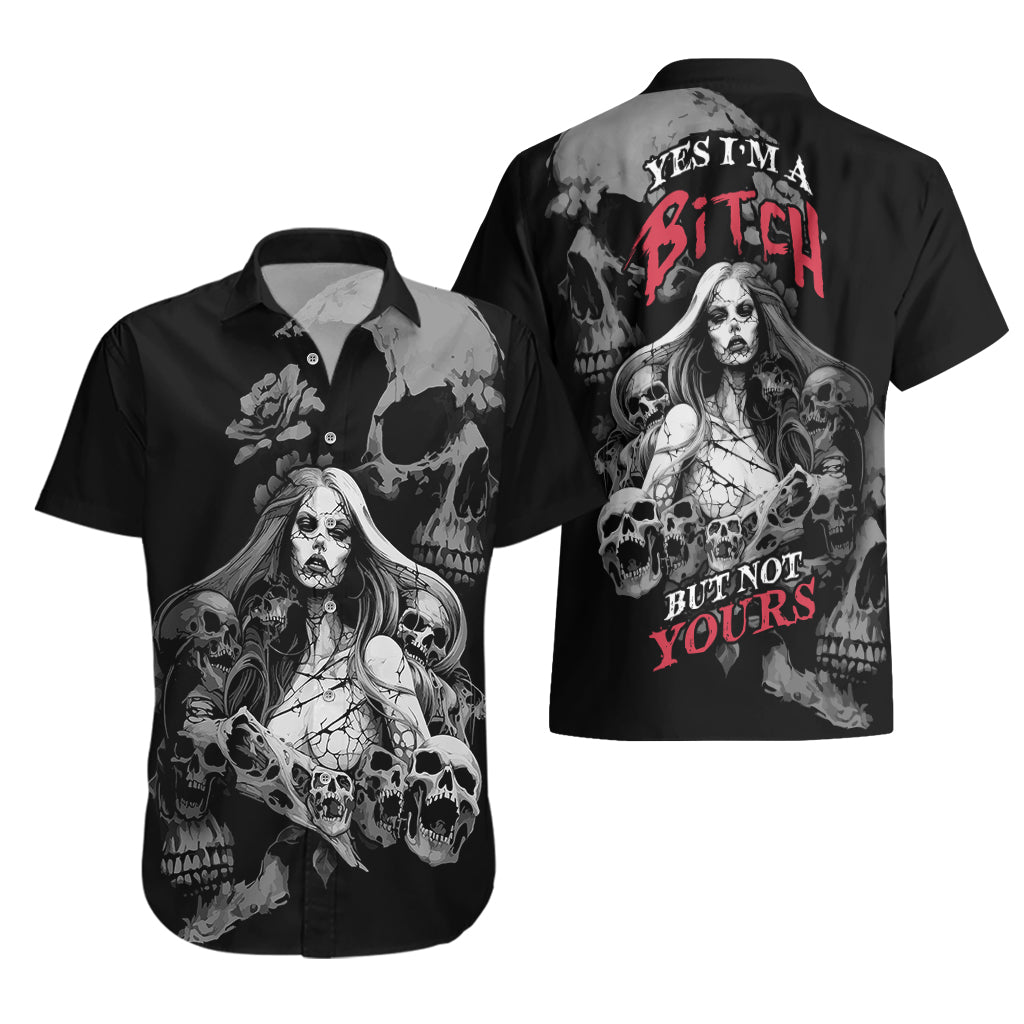 Skeleton Girl Hawaiian Shirt Yes I'm A Bicth - Not Yours - Wonder Print Shop