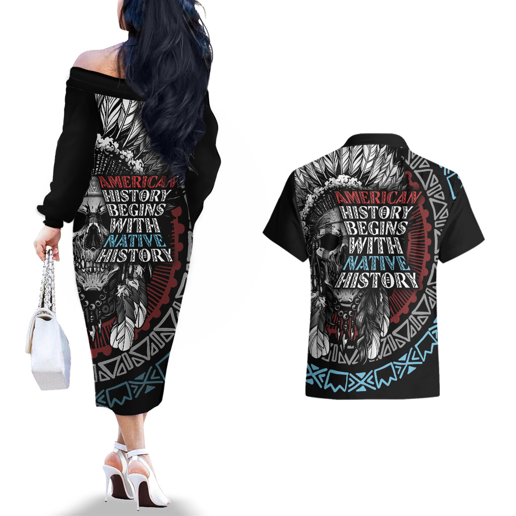 Native American Skull Couples Matching Off The Shoulder Long Sleeve Dress and Hawaiian Shirt American History Begins With Native History - Wonder Print Shop