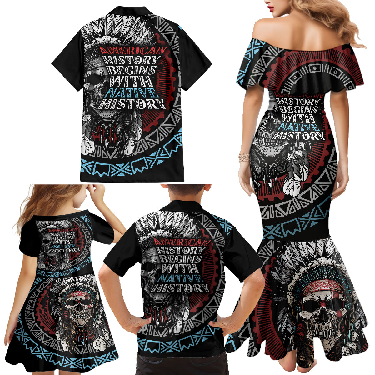 Native American Skull Family Matching Mermaid Dress and Hawaiian Shirt American History Begins With Native History - Wonder Print Shop