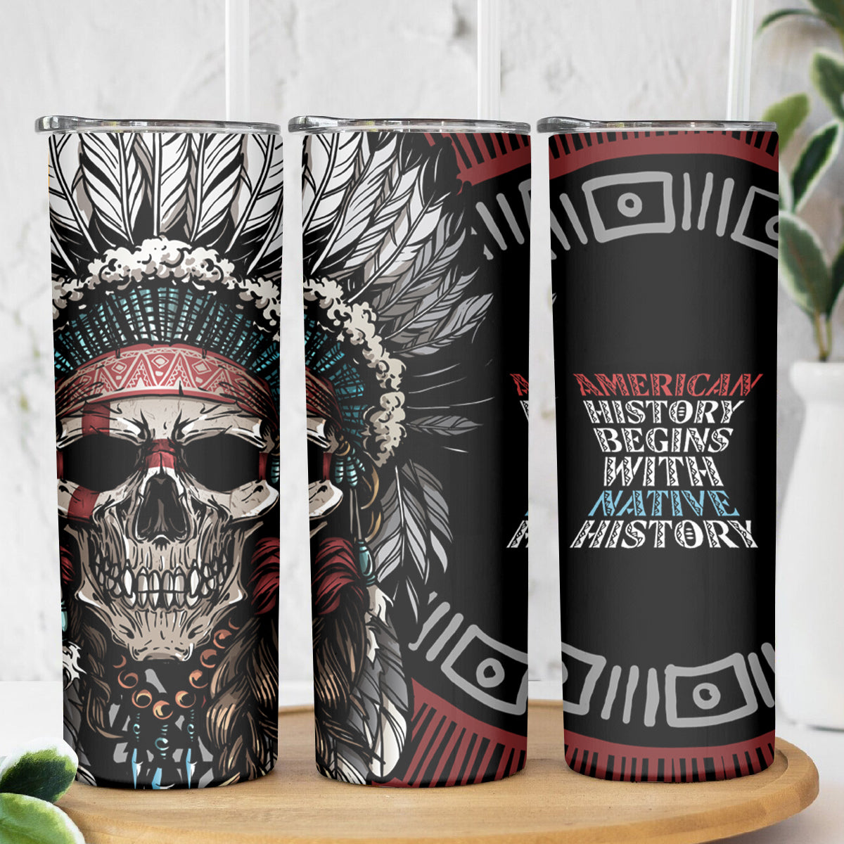 Native American Skull Skinny Tumbler American History Begins With Native History - Wonder Print Shop