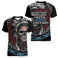 Native American Skull Women V Neck T Shirt American History Begins With Native History - Wonder Print Shop