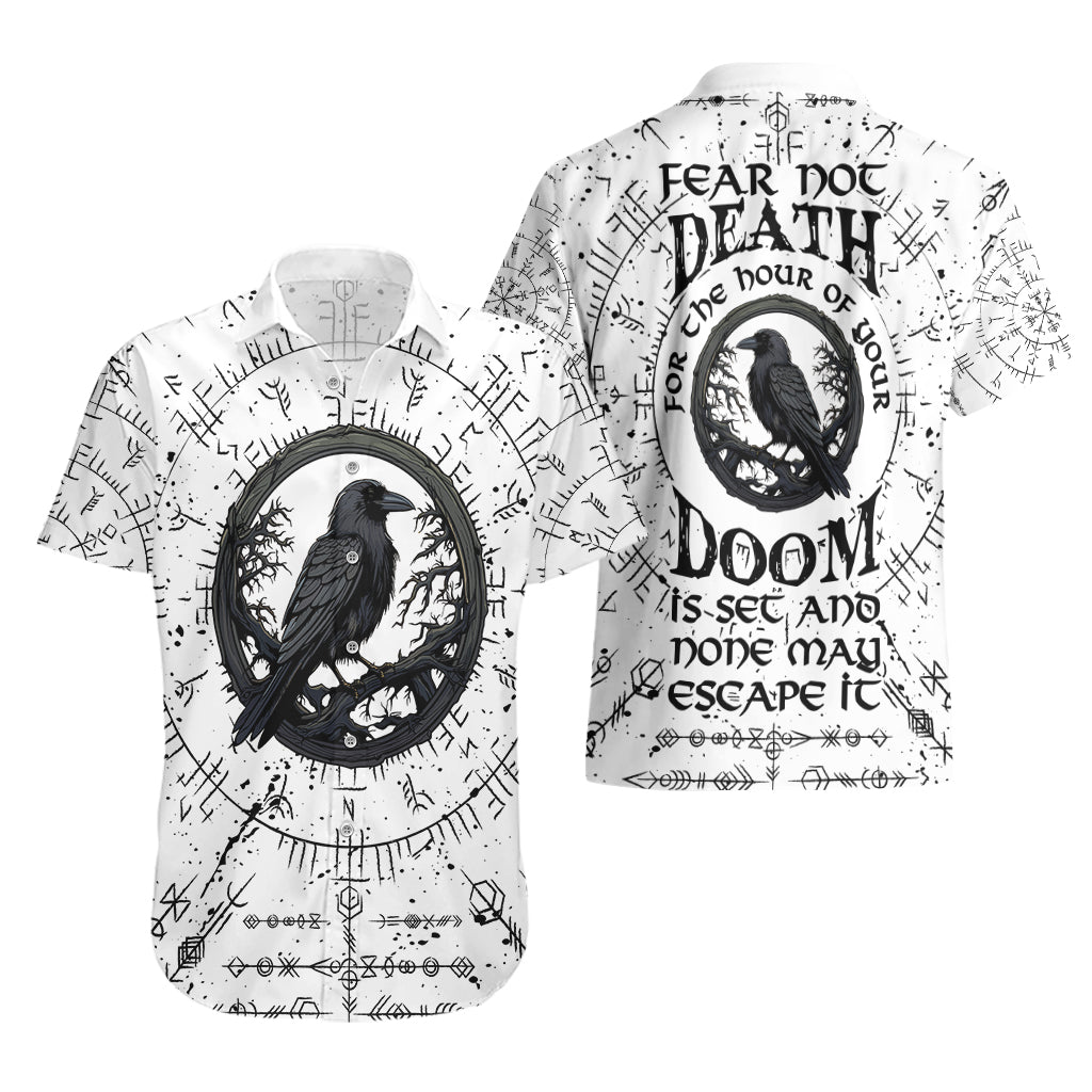 Viking Raven Hawaiian Shirt Fear Not Death For the Hour Of Your Doom - Wonder Print Shop