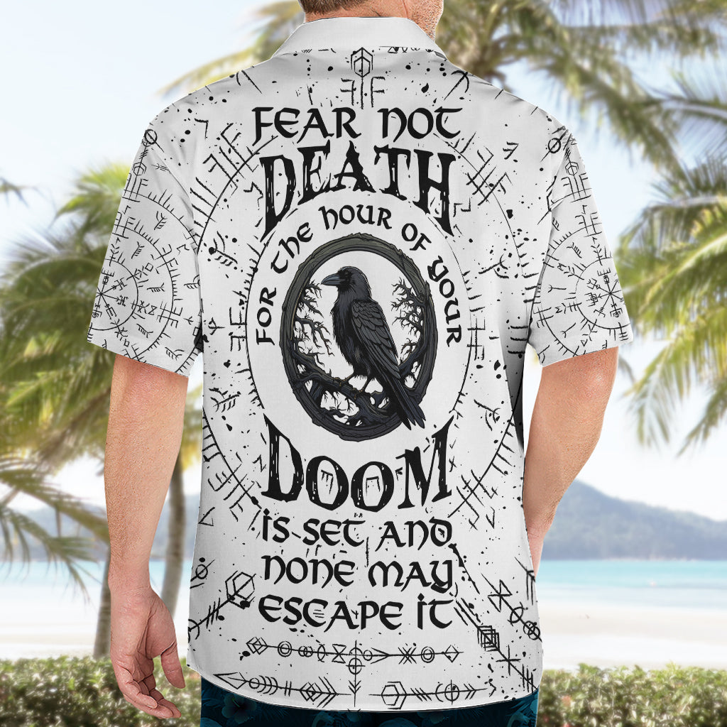 Viking Raven Hawaiian Shirt Fear Not Death For the Hour Of Your Doom - Wonder Print Shop